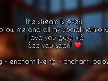 Chaturbate Free Live Porn of enchant_baby_